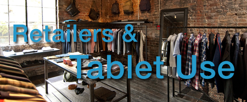 Retailers Embrace Tablets, Mobile Devices