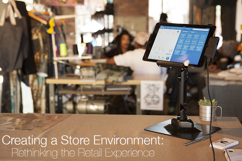 3 Great Ways to Create a Store Environment