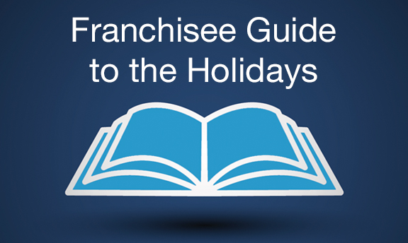 Franchisee Guide to the Holidays