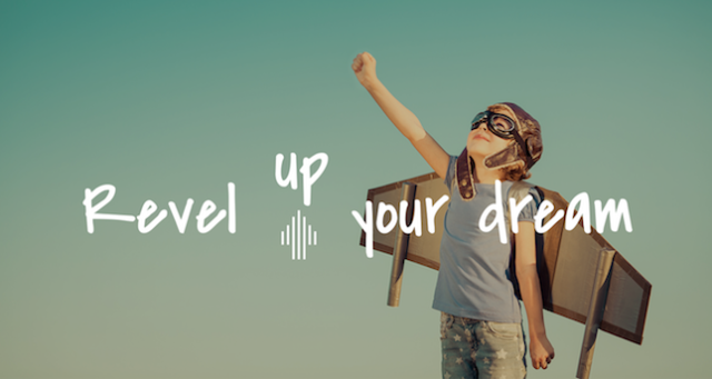 Revel Up Your Dream!